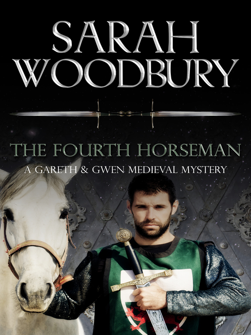 Title details for The Fourth Horseman by Sarah Woodbury - Available